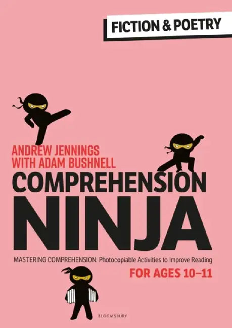Comprehension Ninja for Ages 10-11: Fiction & Poetry by Andrew Jennings