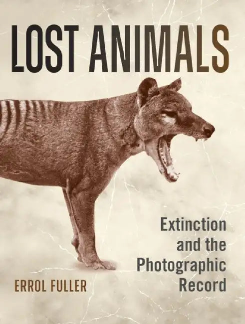 Lost Animals by Errol Fuller