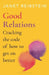 Good Relations: Cracking the Code of How to Get on Better by Janet Reibstein