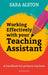 Working Effectively With Your Teaching Assistant by Sara Alston