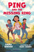 Ping and the Missing Ring: A Bloomsbury Reader by Emma Shevah