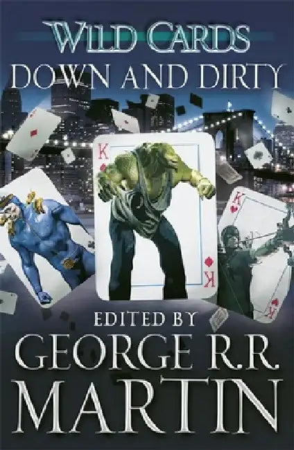 Wild Cards: Down and Dirty by George R.R. Martin