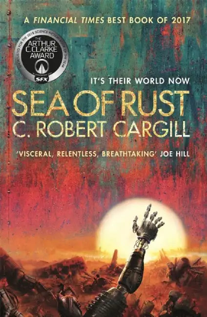 Sea of Rust by C. Robert Cargill