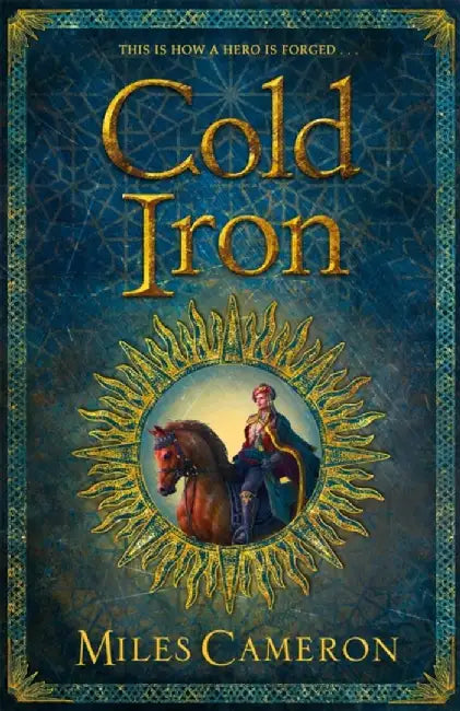 Cold Iron by Miles Cameron