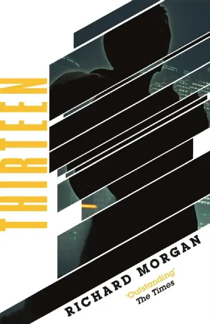 Thirteen by Richard Morgan