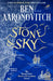 Stone and Sky: Out Now: The Brand New Rivers of London Novel by Ben Aaronovitch