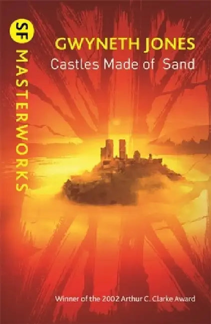 Castles Made of Sand by Gwyneth Jones