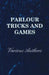 Parlour Tricks and Games by Various