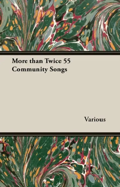 More Than Twice 55 Community Songs by Various