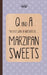 The Little Book of Questions on Marzipan Sweets (Q & A Series) by Two Magpies Publishing