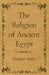 The Religion of Ancient Egypt by Flinders Petrie