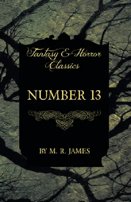 Number 13 (Fantasy and Horror Classics) by M. R. James