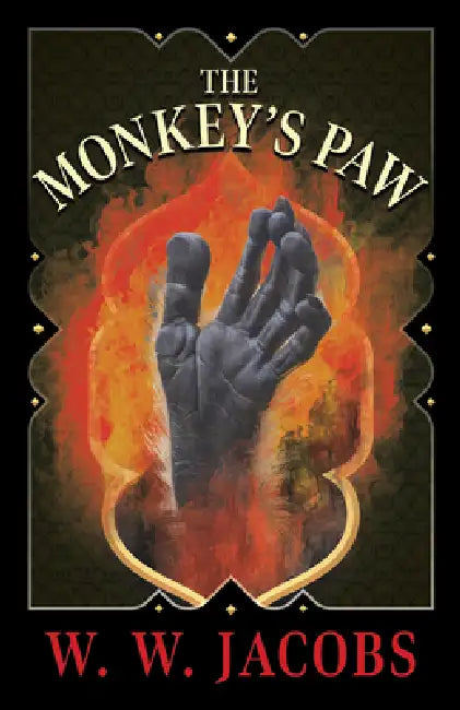 The Monkey's Paw (Fantasy & Horror Classics) by W. W. Jacobs