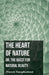 The Heart of Nature: Or, the Quest for Natural Beauty by Francis Younghusband