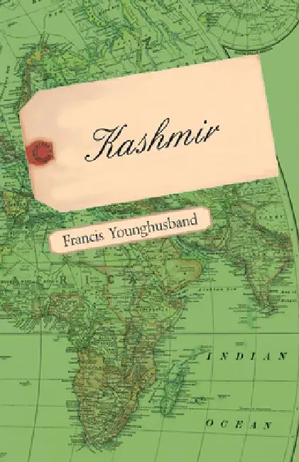 Kashmir by Francis Younghusband
