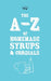 A-Z of Homemade Syrups and Cordials by Two Magpies Publishing