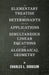 An Elementary Treatise on Determinants - With Their Applications to Simultaneous Linear Equations and Algebraical Geometry by Charles L. Dodgson