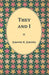 They and I by Jerome K. Jerome
