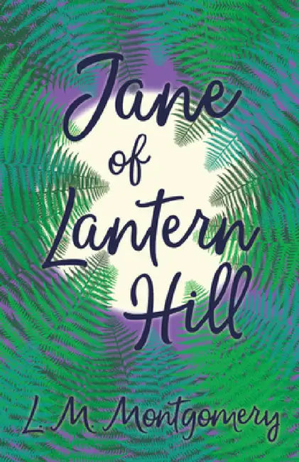 Jane of Lantern Hill by L. M. Montgomery