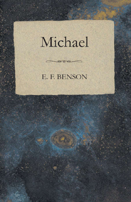 Michael by E. F. Benson