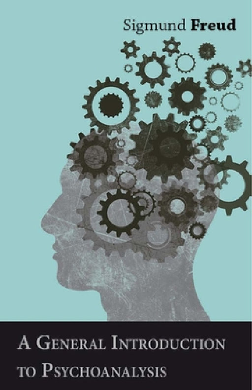 A General Introduction to Psychoanalysis by Sigmund Freud
