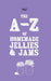 A-Z of Homemade Jellies and Jams by Two Magpies Publishing