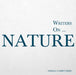 Writers On... Nature: A Book of Quotations, Poems and Literary Reflections by Amelia Carruthers