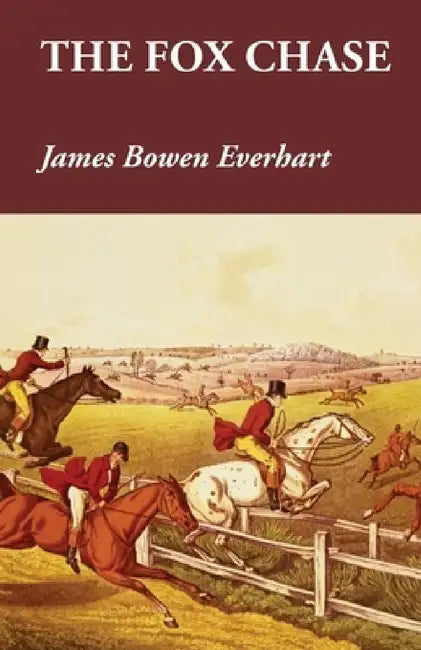 The Fox Chase by James Bowen Everhart