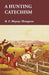 A Hunting Catechism by R. F. Meysey-Thompson