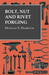 Bolt, Nut and Rivet Forging by Douglas T. Hamilton