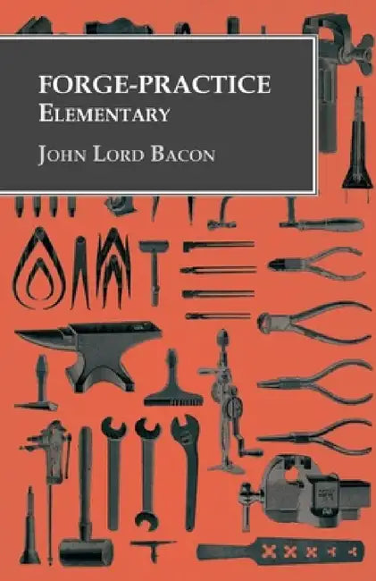 Forge-Practice - Elementary by John Lord Bacon