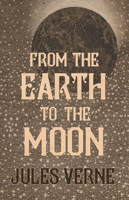 From the Earth to the Moon by Jules Verne