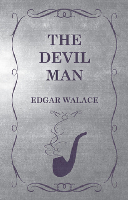 The Devil Man by Edgar Wallace