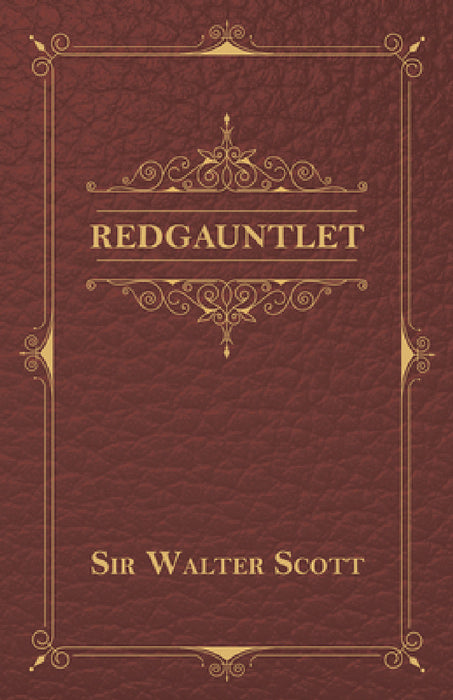 Redgauntlet by Sir Walter Scott