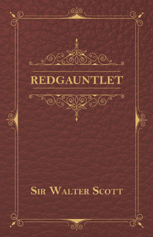 Redgauntlet by Sir Walter Scott