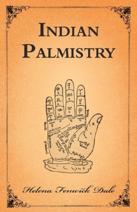 Indian Palmistry by Helena Fenwick Dale