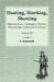 Hunting, Hawking, Shooting - Illustrated in a Catalogue of Books, Manuscripts, Prints and Drawings - Vol. IV by C Schwerdt