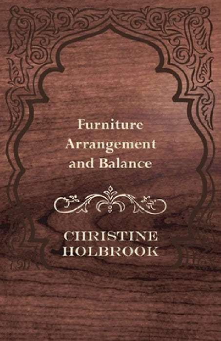 Furniture Arrangement and Balance by Christine Holbrook