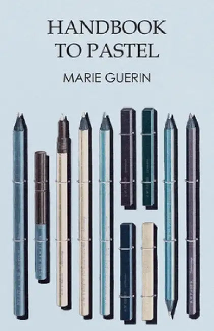 Handbook to Pastel by Marie Guerin