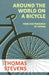 Around the World on a Bicycle - From San Francisco to Tehran by Thomas Stevens