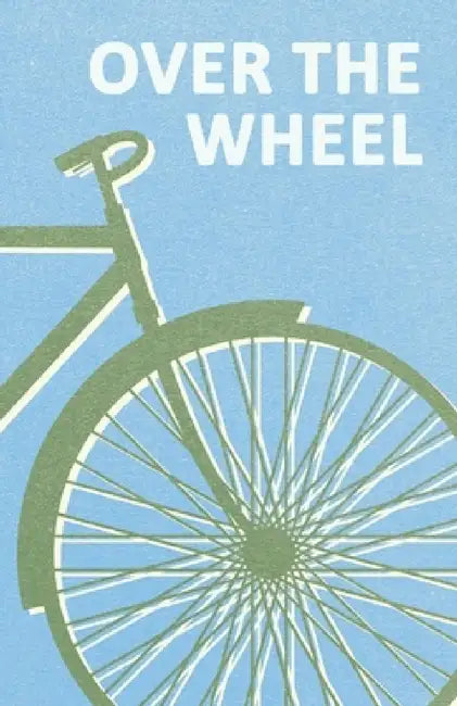Over the Wheel by Anon