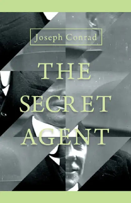 The Secret Agent - A Simple Tale by Joseph Conrad