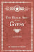 The Black Arts of the Gypsy - A Study by Various