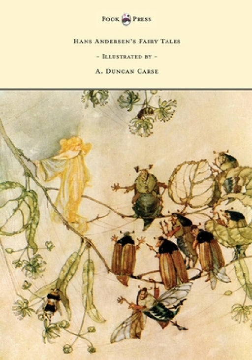 Hans Andersen's Fairy Tales - Illustrated by A. Duncan Carse by Hans Christian Andersen, A. Duncan Carse