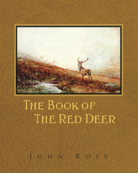 The Book of the Red Deer by John Ross