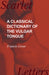 A Classical Dictionary of the Vulgar Tongue by Francis Grose