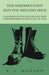 The Soldier's Foot and the Military Shoe - A Handbook for Officers and Non Commissioned Officers of the Line by Edward Lyman Munson