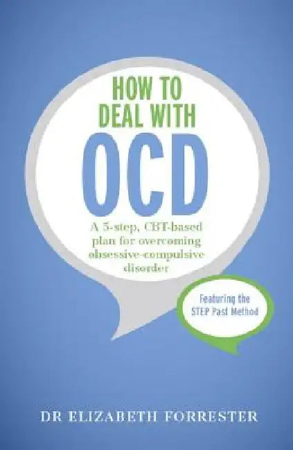 How to Deal with OCD by Elizabeth Forrester