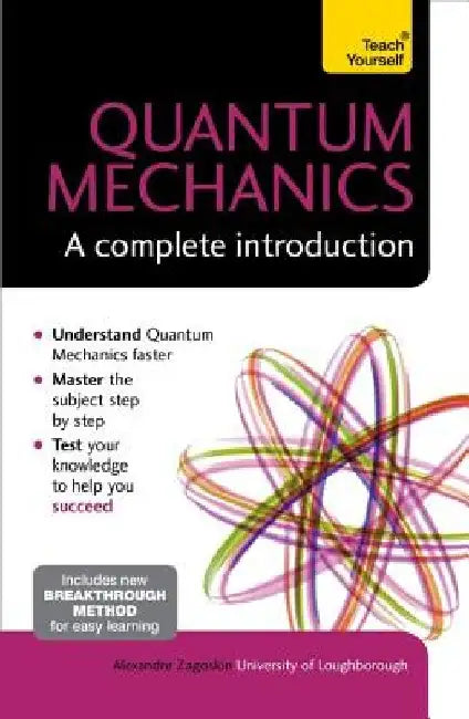 Quantum Theory: A Complete Introduction by Alexandre Zagoskin