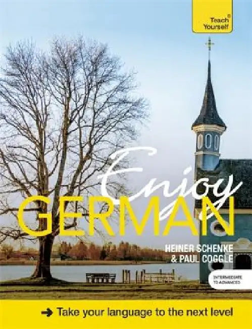 Enjoy German by Heiner Schenke